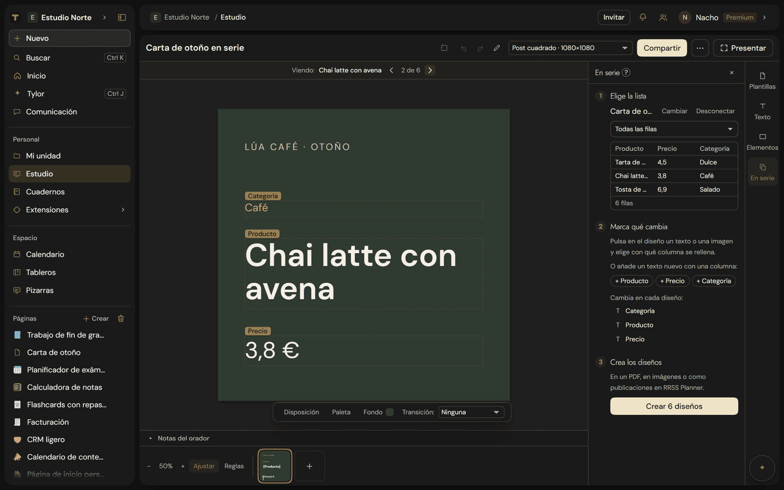 The Studio in dark mode with a "Lúa Café" post showing one row's data, "Chai latte con avena, 3.8 €", with tags on what changes and the "Batch" panel with its three steps and the "Create 6 designs" button